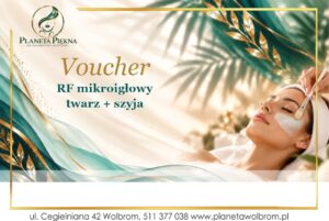 Voucher - RF mikroigłowy twarz + szyja