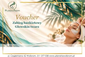 Voucher - Zabieg bankietowy Glowskin twarz