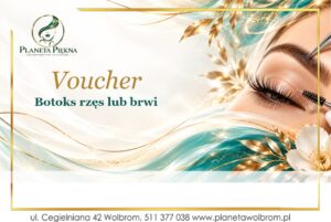 Voucher - Botoks rzęs lub brwi